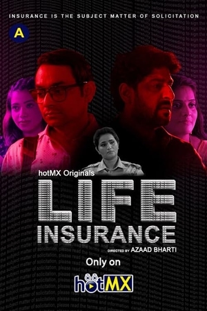 Life Insurance (2022) HotMX Web Series Full Movie